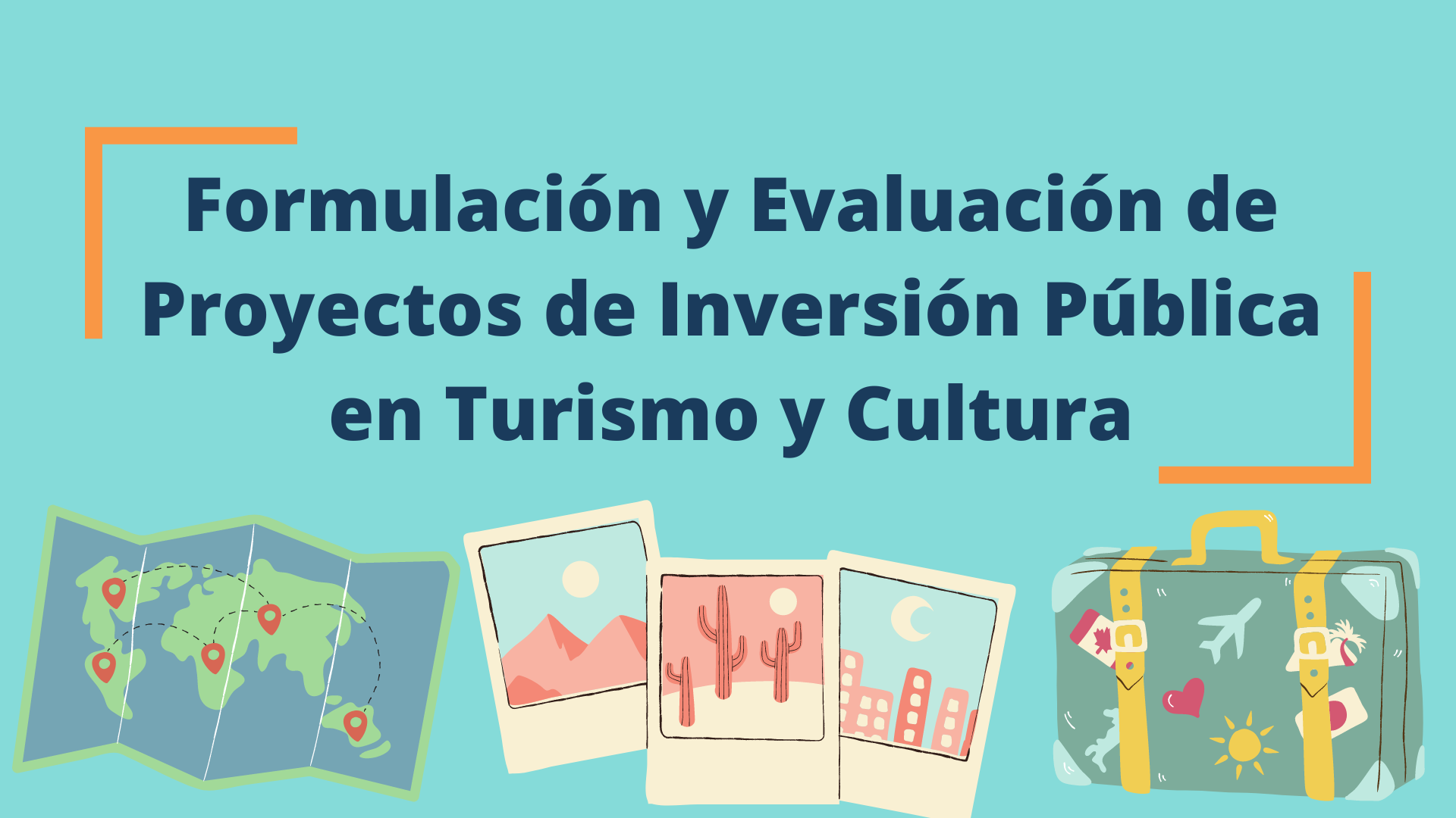 Curso de Especialización en Proyectos de Inversión Pública de Turismo y Cultura